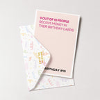 "9 Out Of 10 People Get Money In Their Birthday Cards" Greeting Card
