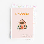 "A House? Are We Adults" Greeting Card