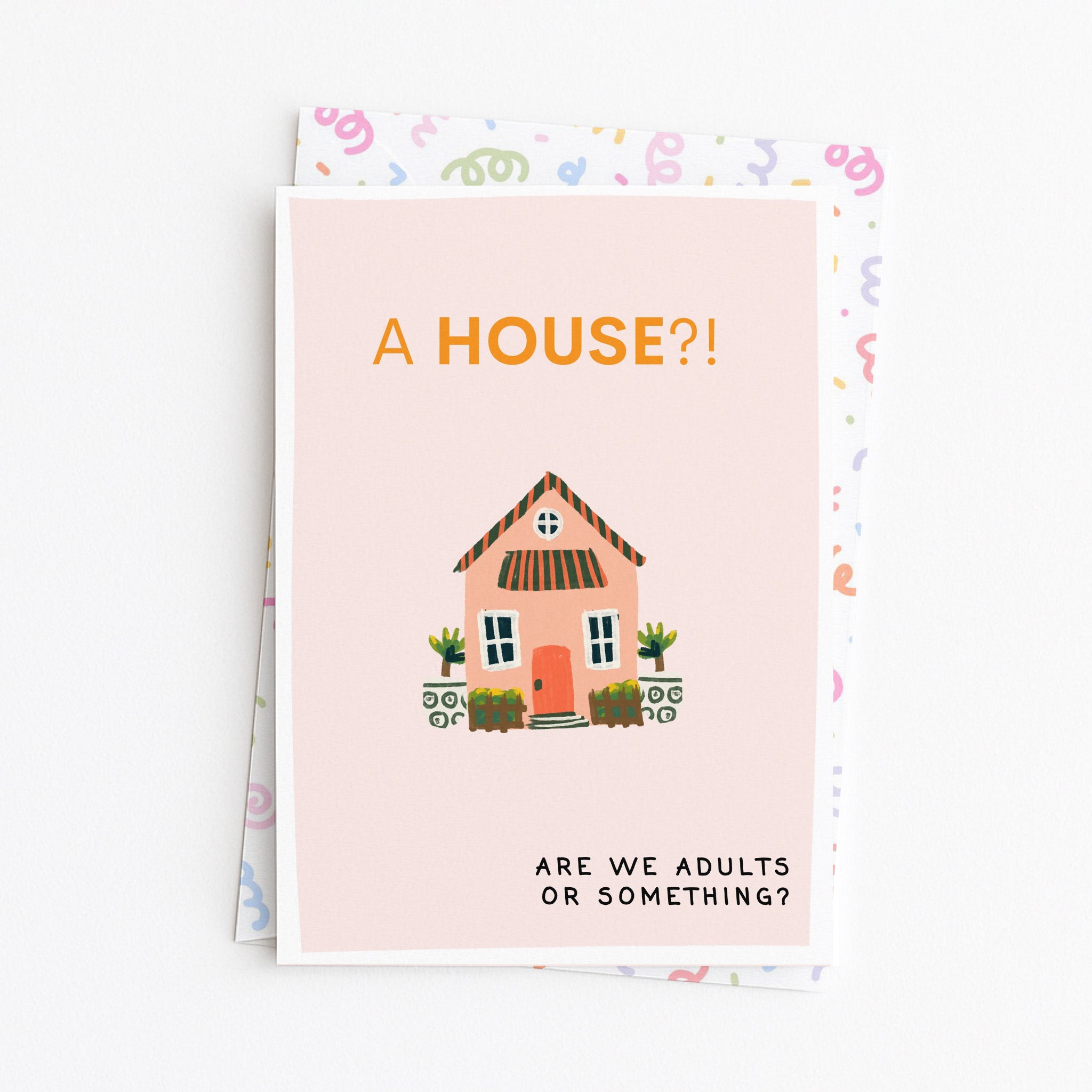"A House? Are We Adults" Greeting Card
