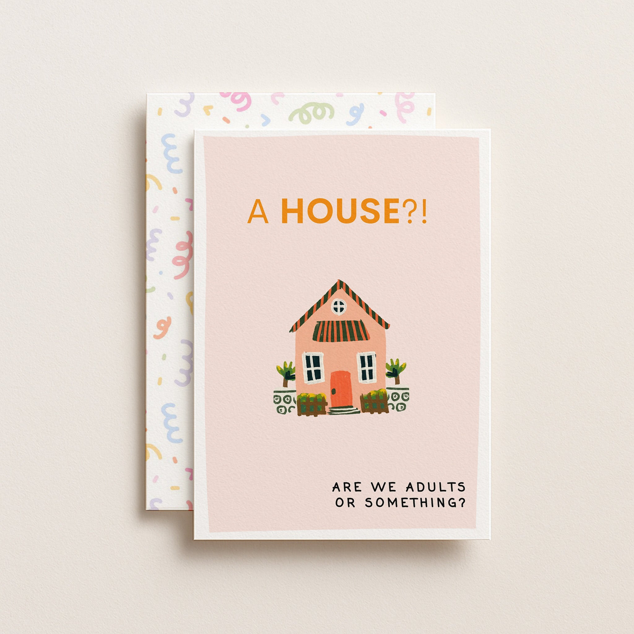"A House? Are We Adults" Greeting Card