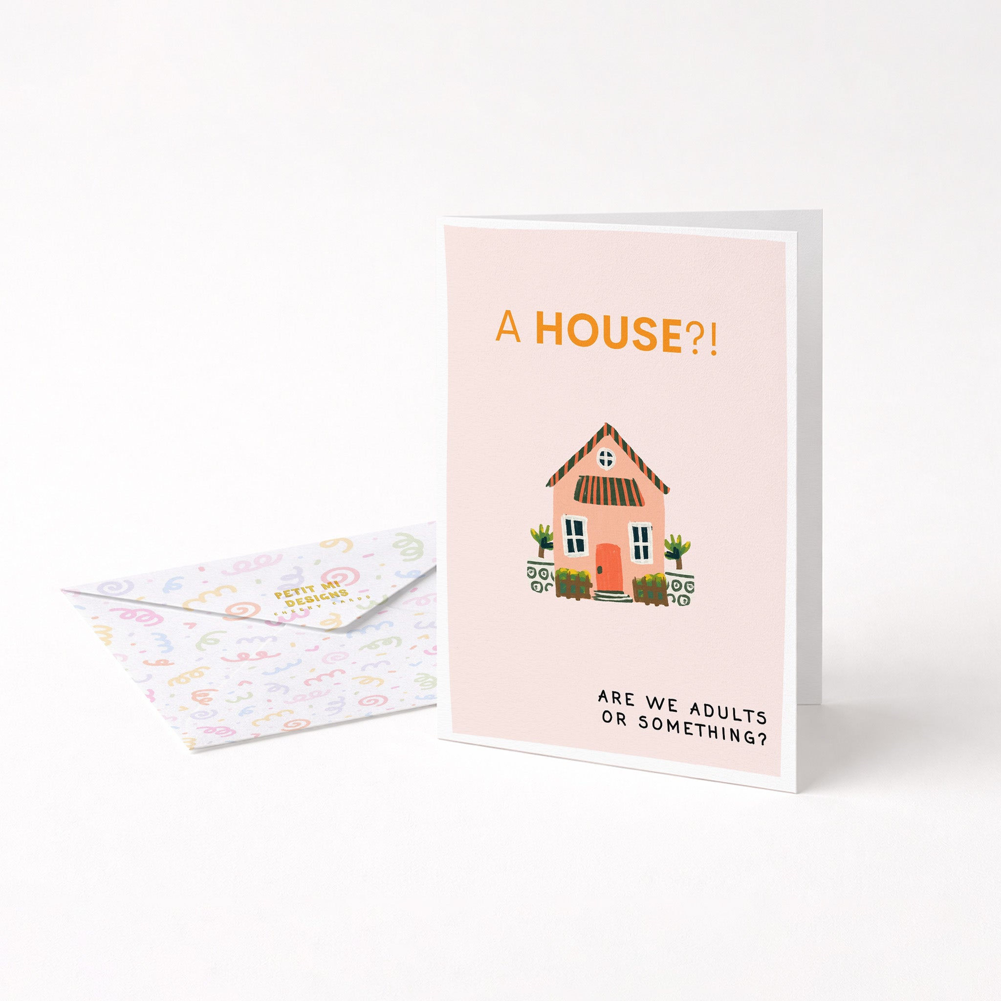 "A House? Are We Adults" Greeting Card