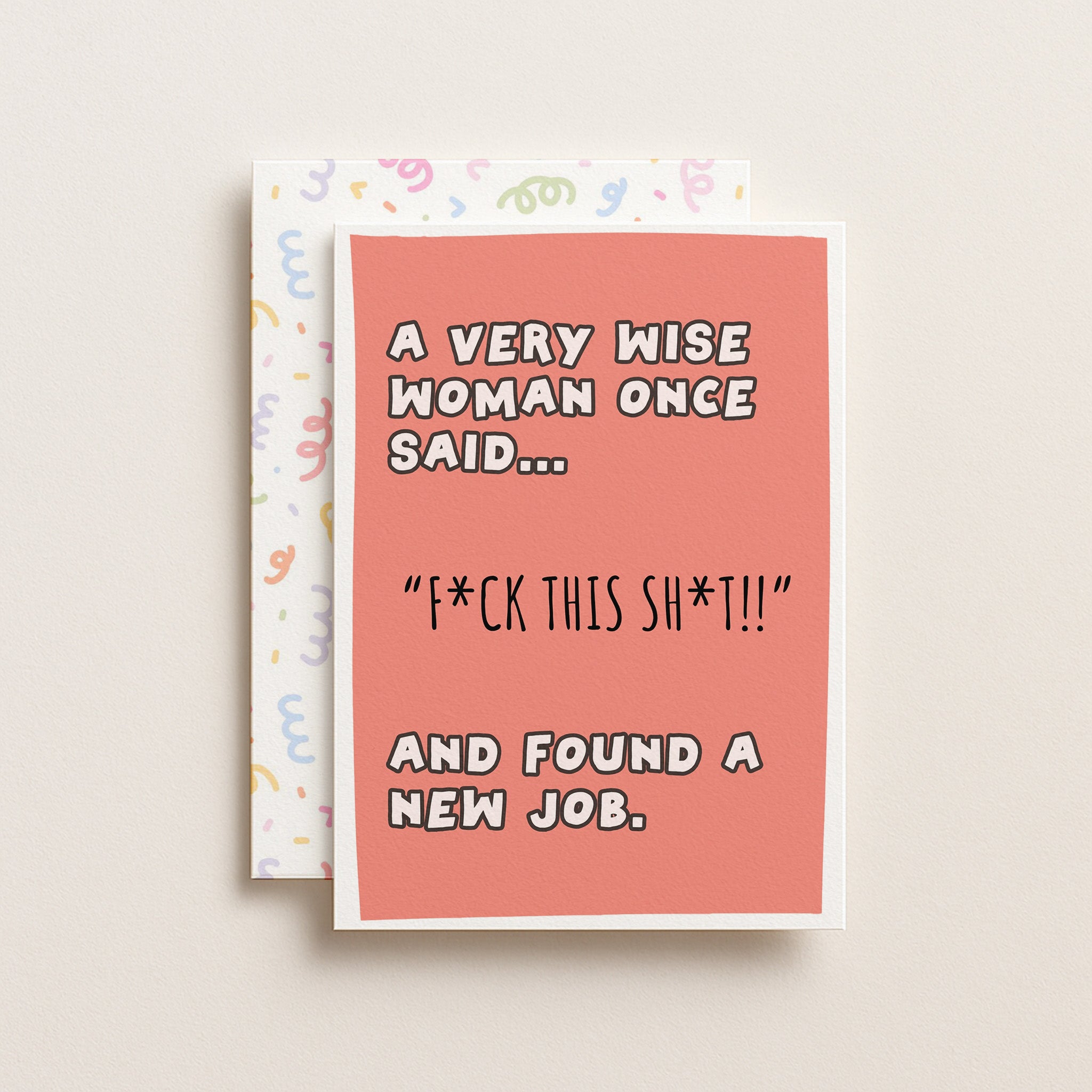 "A Very Wise Woman Once Said" Greeting Card