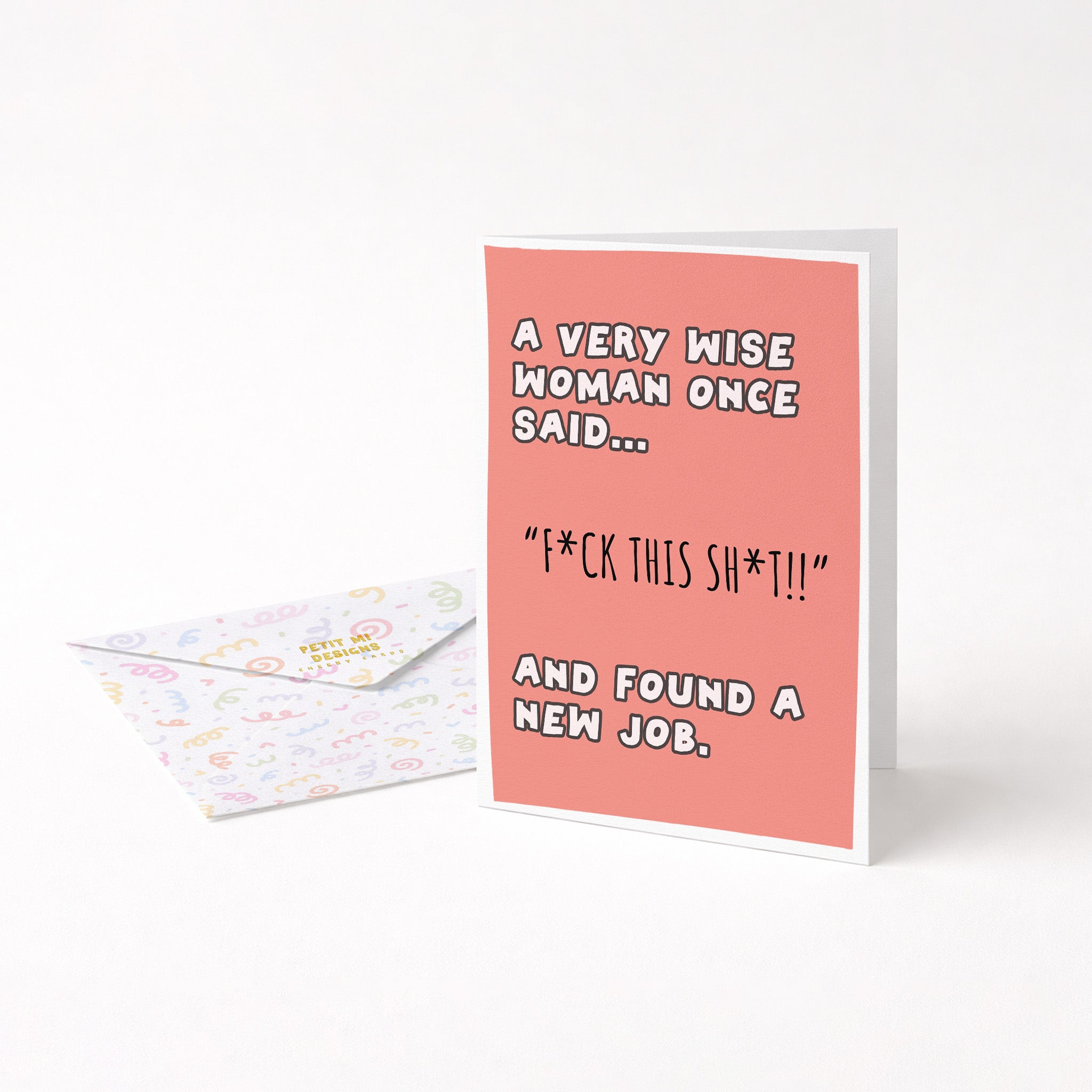 "A Very Wise Woman Once Said" Greeting Card