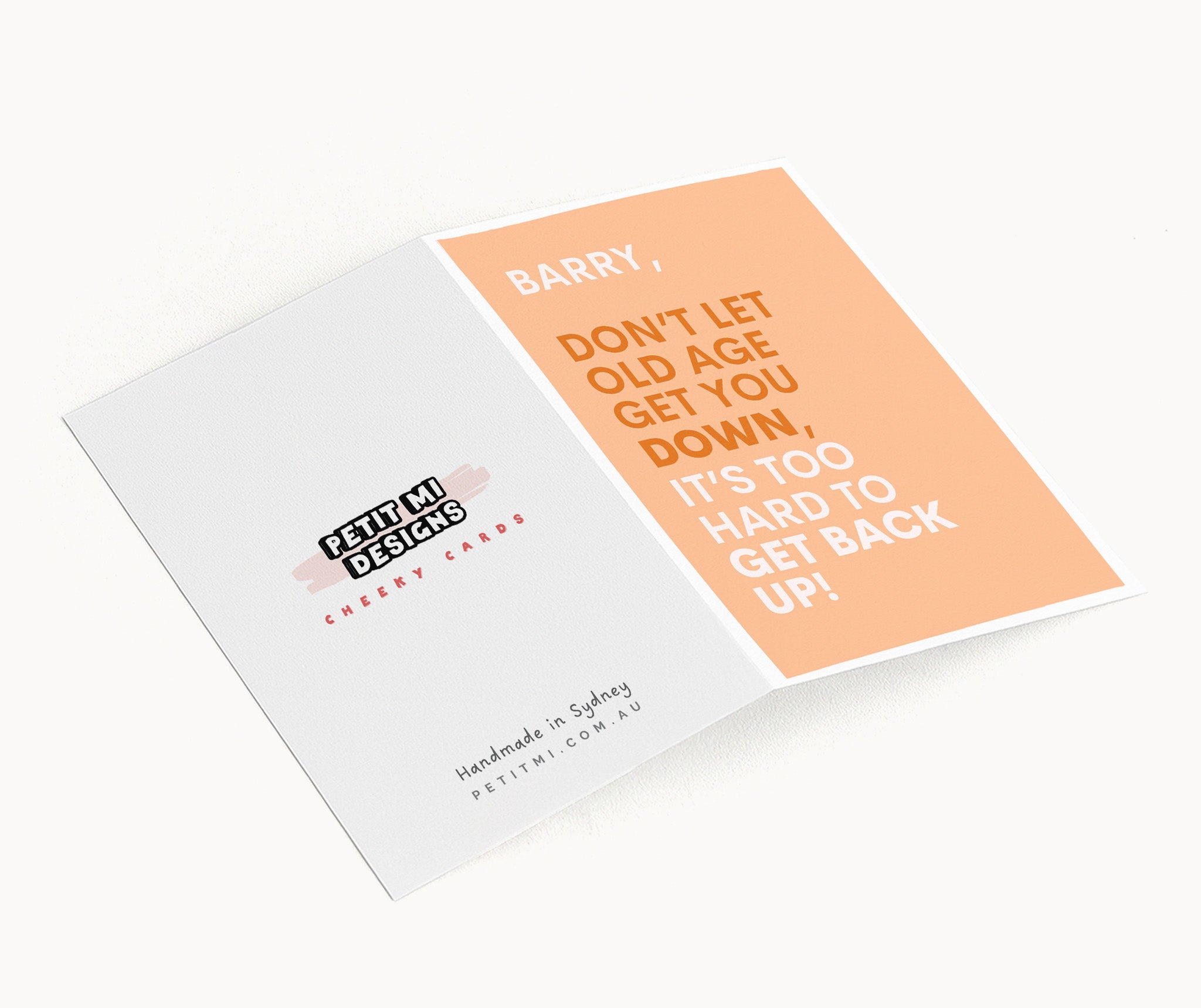 "Don't Let Old Age Get You Down" Greeting Card