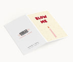 "Blow Me" Greeting Card