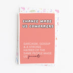 "Chance Made Us Coworkers" Greeting Card