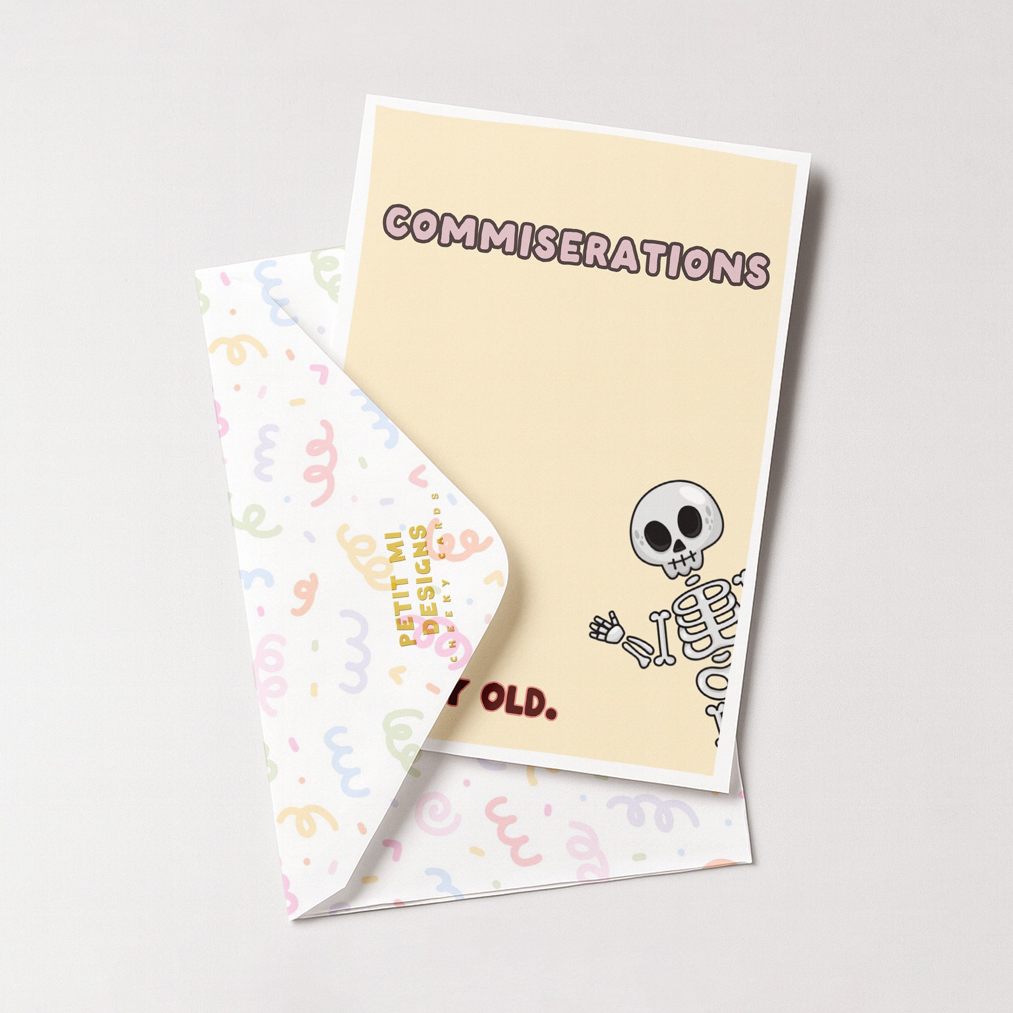 "Commiserations, You're Really Old" Greeting Card