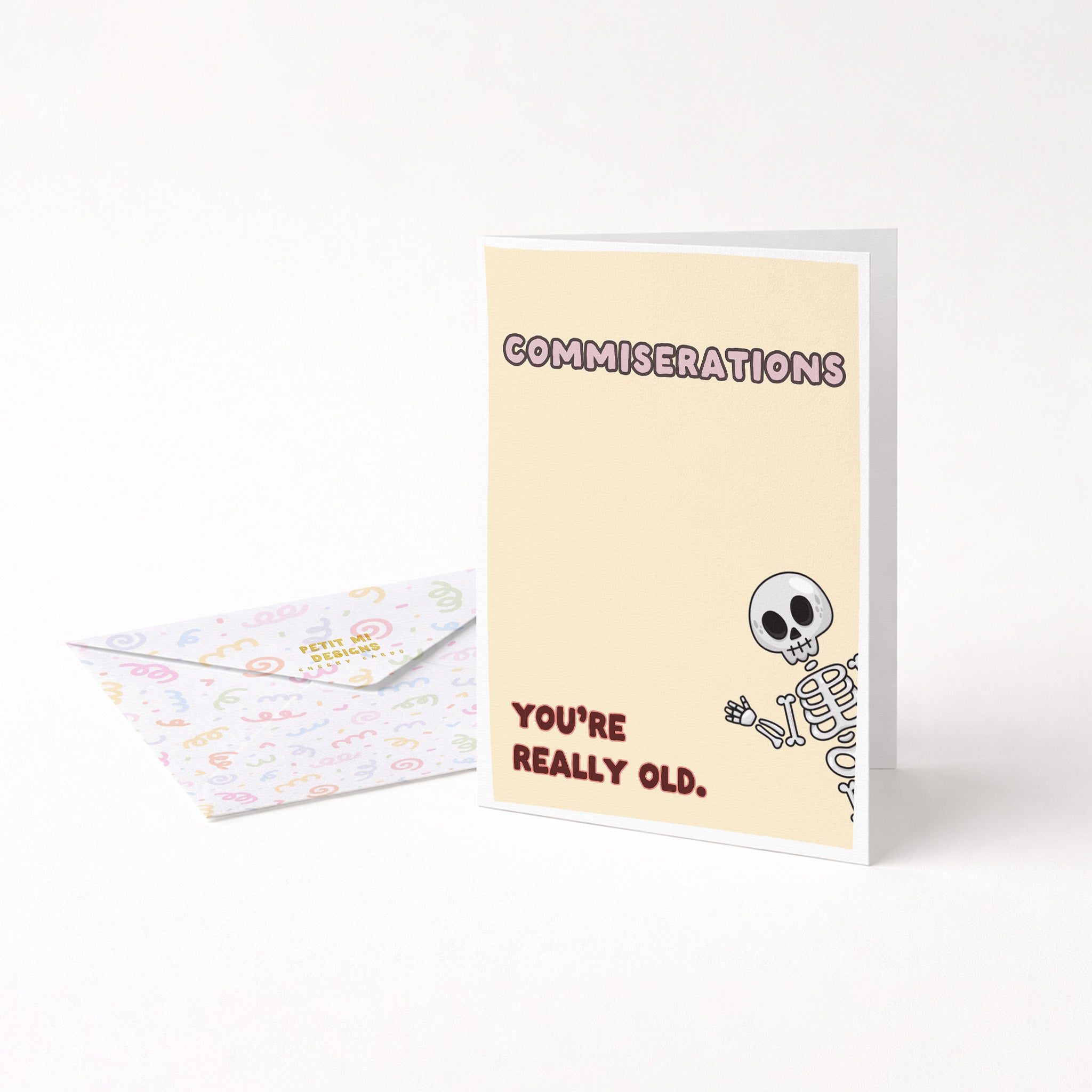 "Commiserations, You're Really Old" Greeting Card