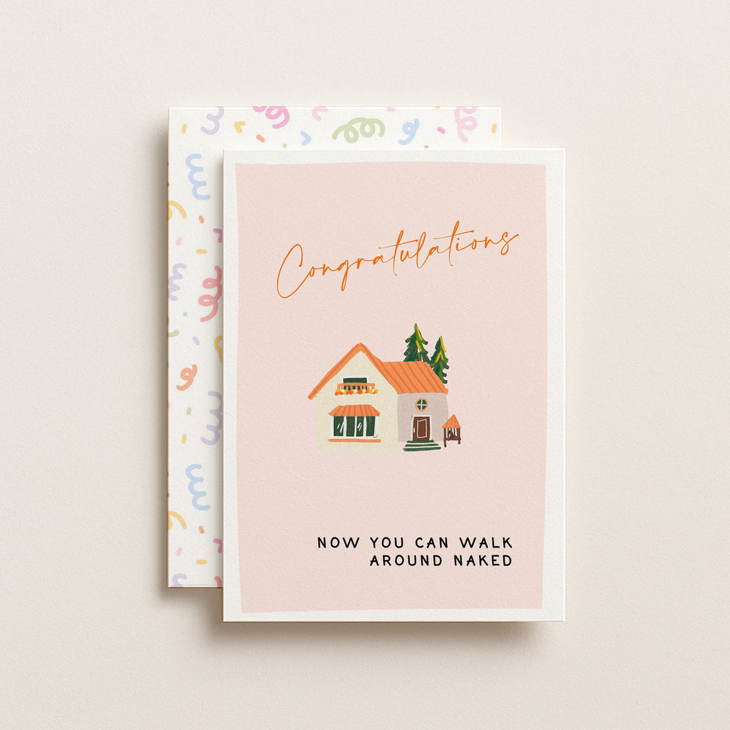 "Congratulation. Now You Can Walk Around Naked" Greeting Card