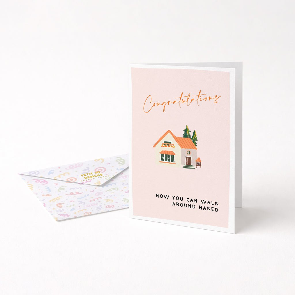 "Congratulation. Now You Can Walk Around Naked" Greeting Card