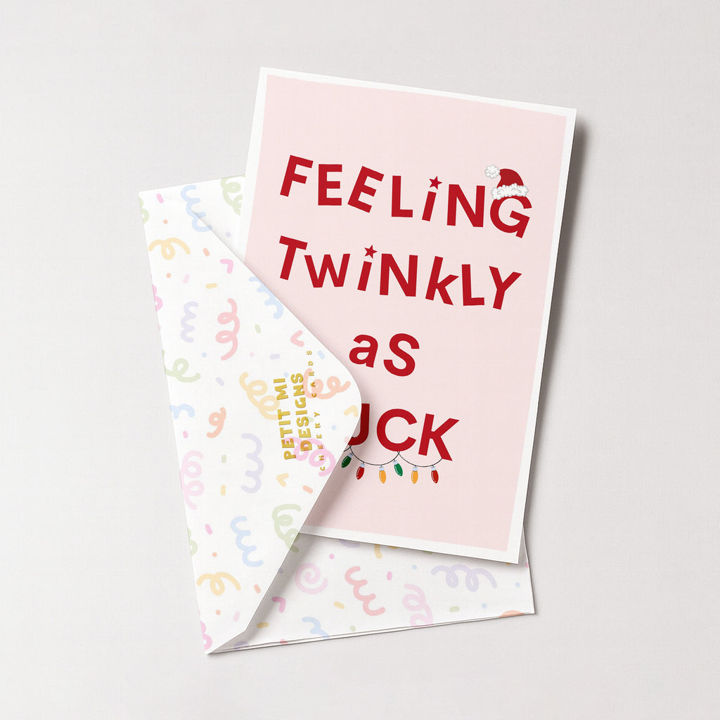 "Feeling Twinkly As Fuck" Greeting Card