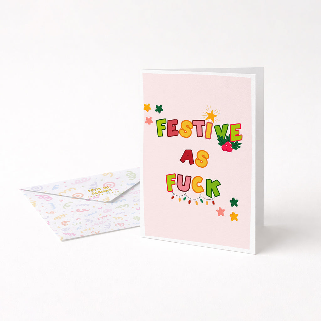 "Festive As Fuck" Greeting Card