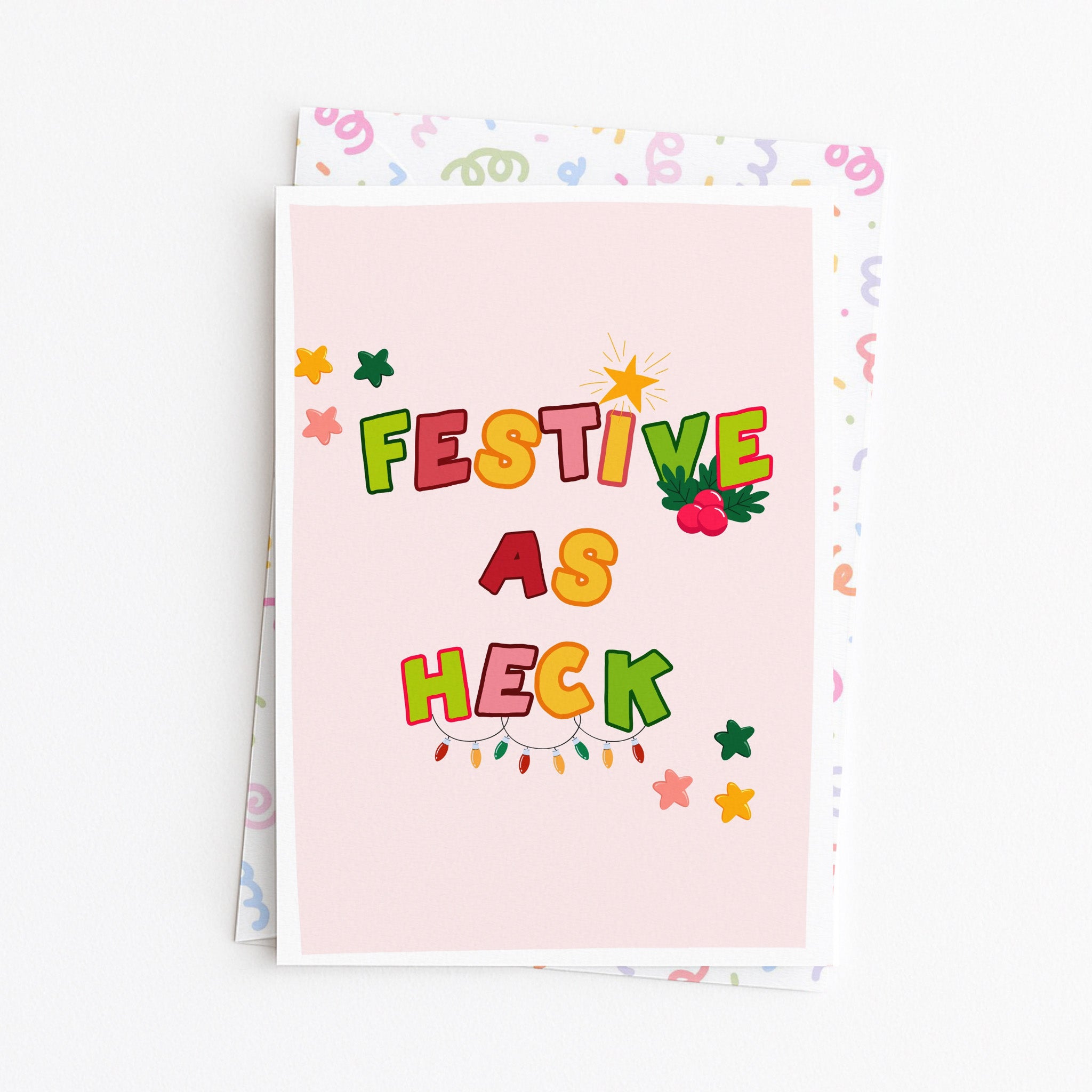 "Festive As Heck" Greeting Card