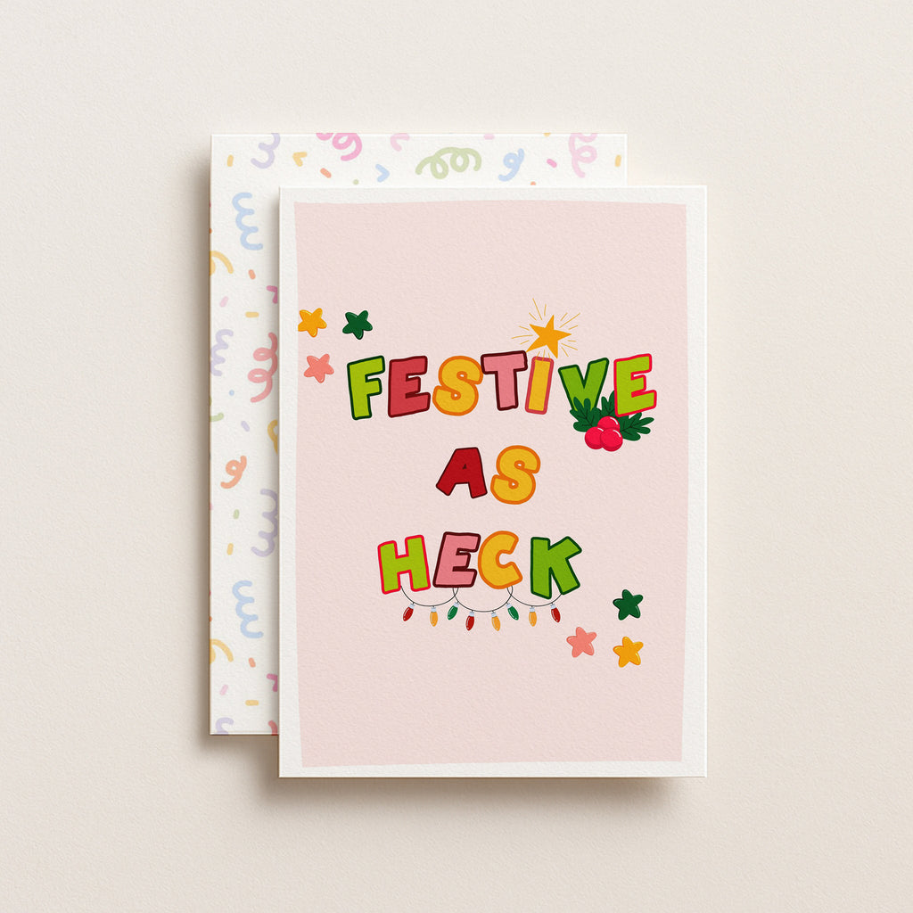 "Festive As Heck" Greeting Card