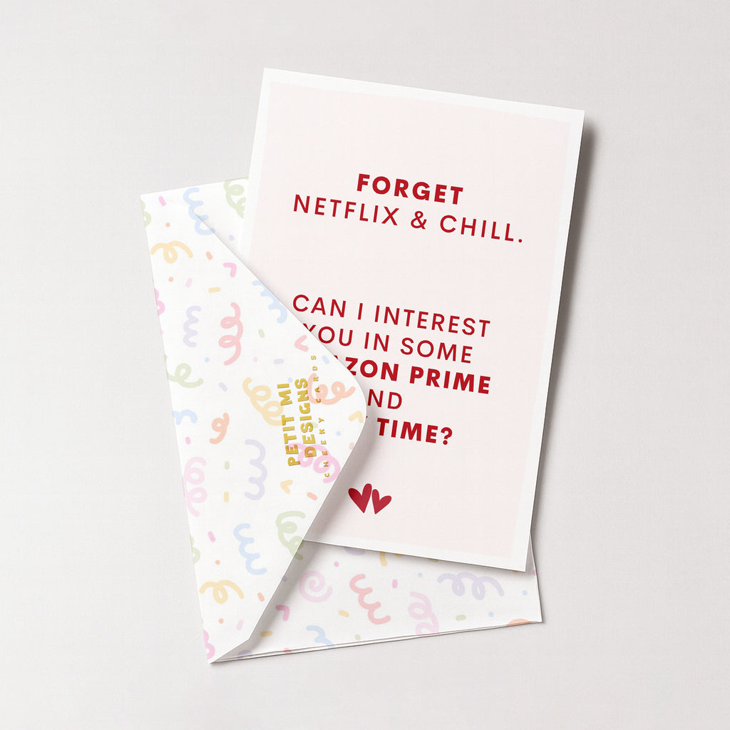 "Forget Netflix And Chill. Can I Interest You In..." Greeting Card