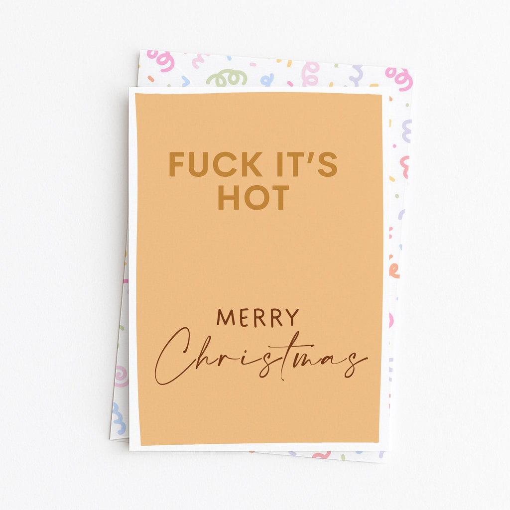 "Fuck It's Hot" Greeting Card