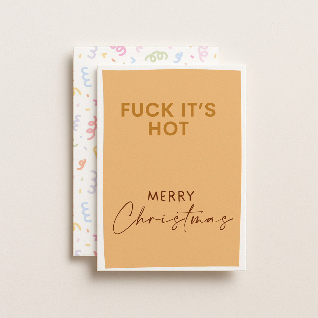 "Fuck It's Hot" Greeting Card