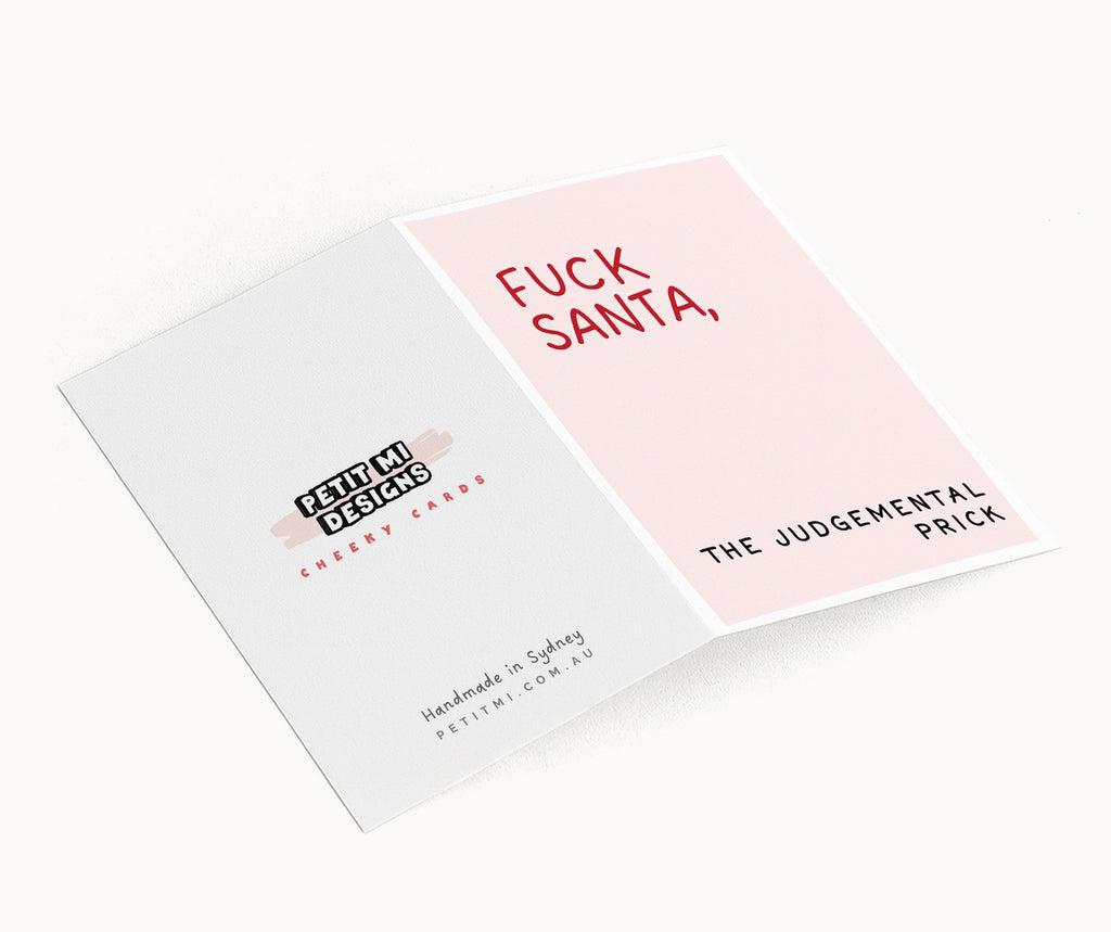 "Fuck Santa. The Judgemental Prick" Greeting Card