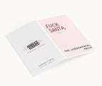 "Fuck Santa. The Judgemental Prick" Greeting Card