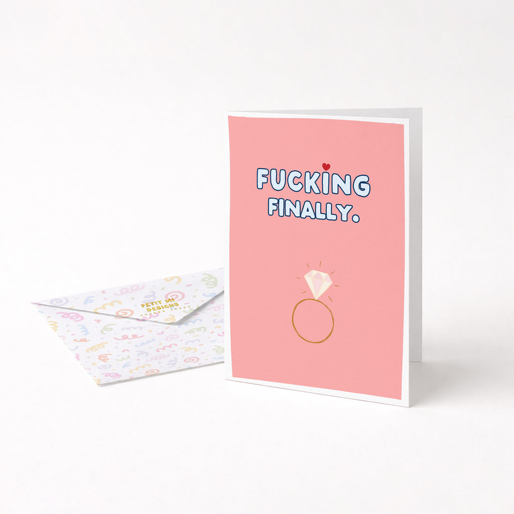 "Fucking Finally" Greeting Card