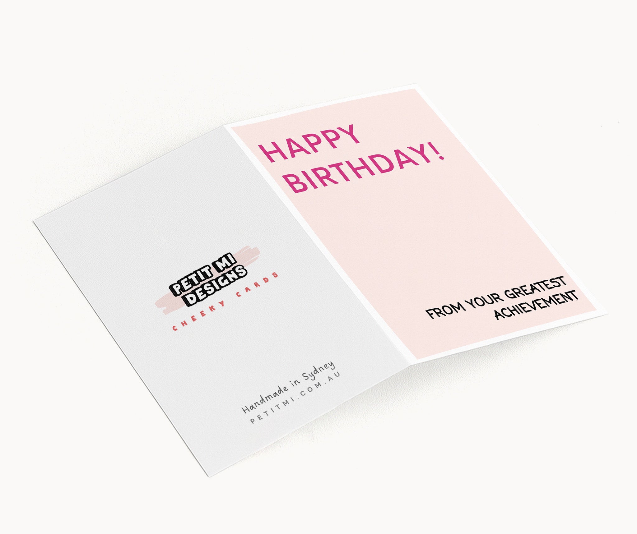 "Happy Birthday From Your Greatest Achievement" Greeting Card