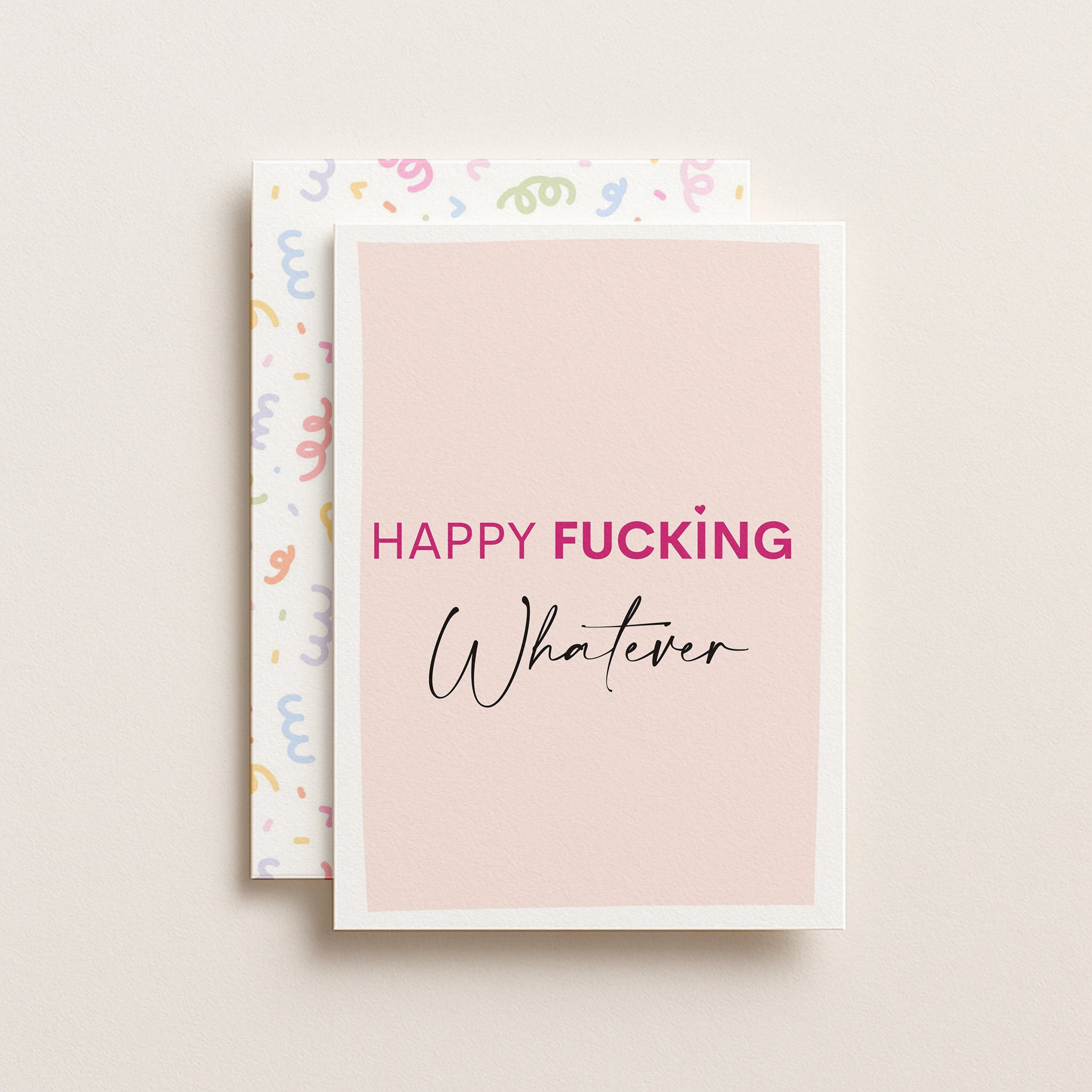 "Happy Fucking Whatever" Greeting Card