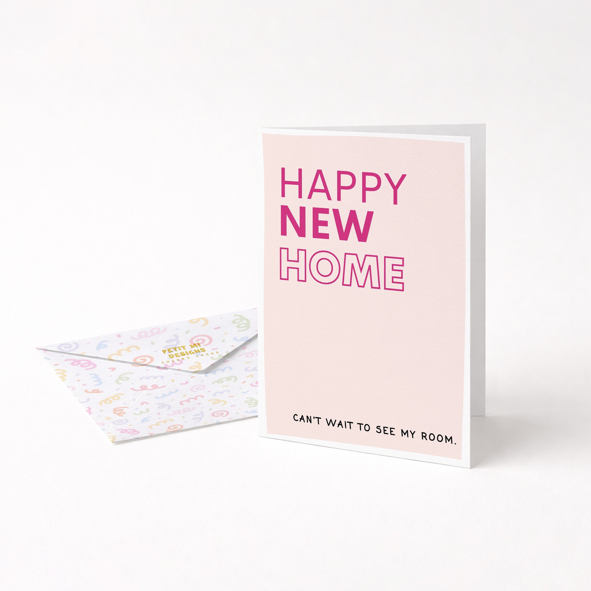 "Happy New Home. Can't Wait To See My Room" Greeting Card