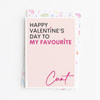 "Happy Valentine's Day To My Favourite Cunt" Greeting Card