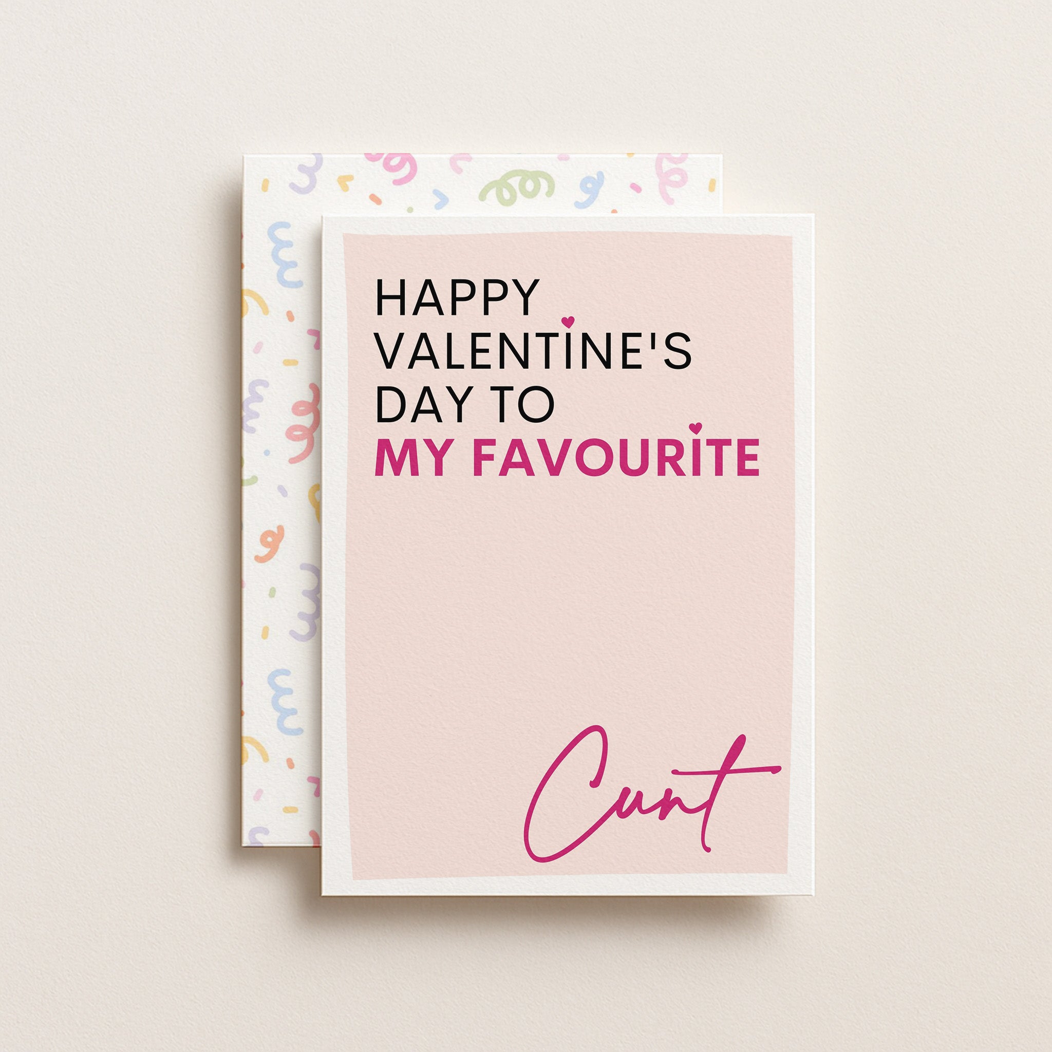 "Happy Valentine's Day To My Favourite Cunt" Greeting Card