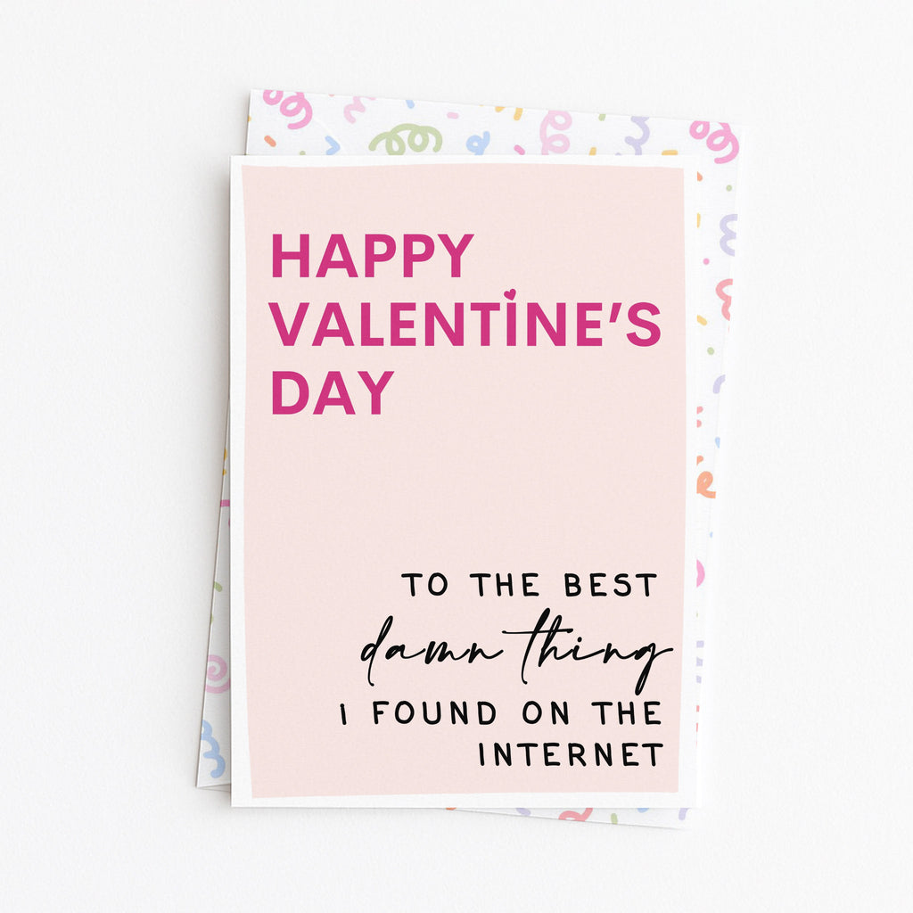 "Happy Valentine's Day To The Best Damn Thing..." Greeting Card