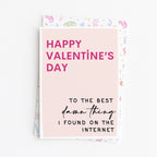 "Happy Valentine's Day To The Best Damn Thing..." Greeting Card