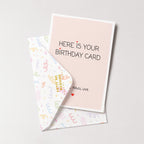 "Here Is Your Birthday Card. Oh Well, You'll Live" Greeting Card