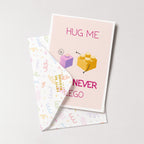"Hug Me And Never Lego" Greeting Card