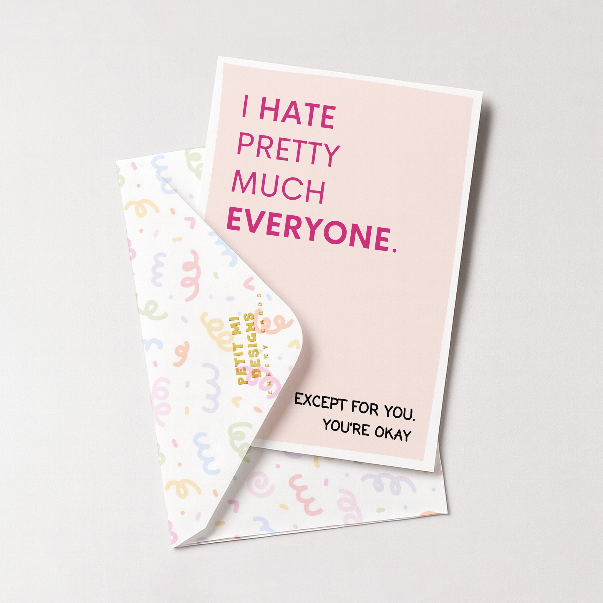 "I Hate Pretty Much Everyone" Greeting Card