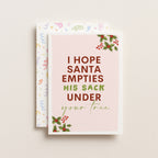 "I Hope Santa Empties His Sack Under Your Tree" Greeting Card