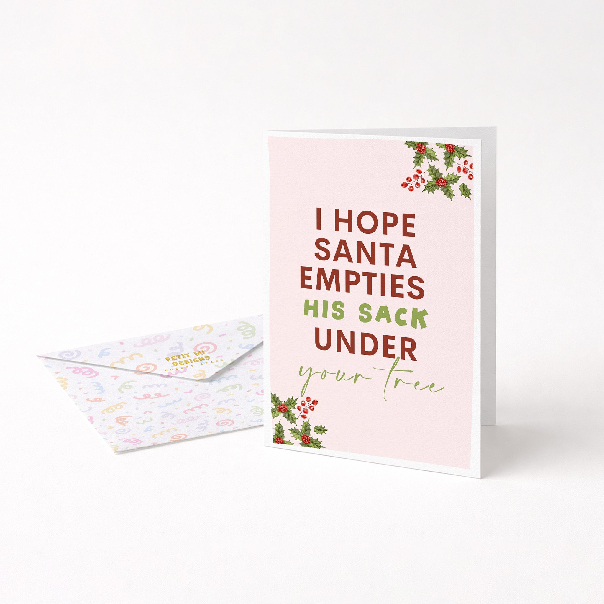 "I Hope Santa Empties His Sack Under Your Tree" Greeting Card