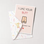 "I Like Your Butt" Greeting Card