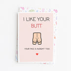 "I Like Your Butt" Greeting Card