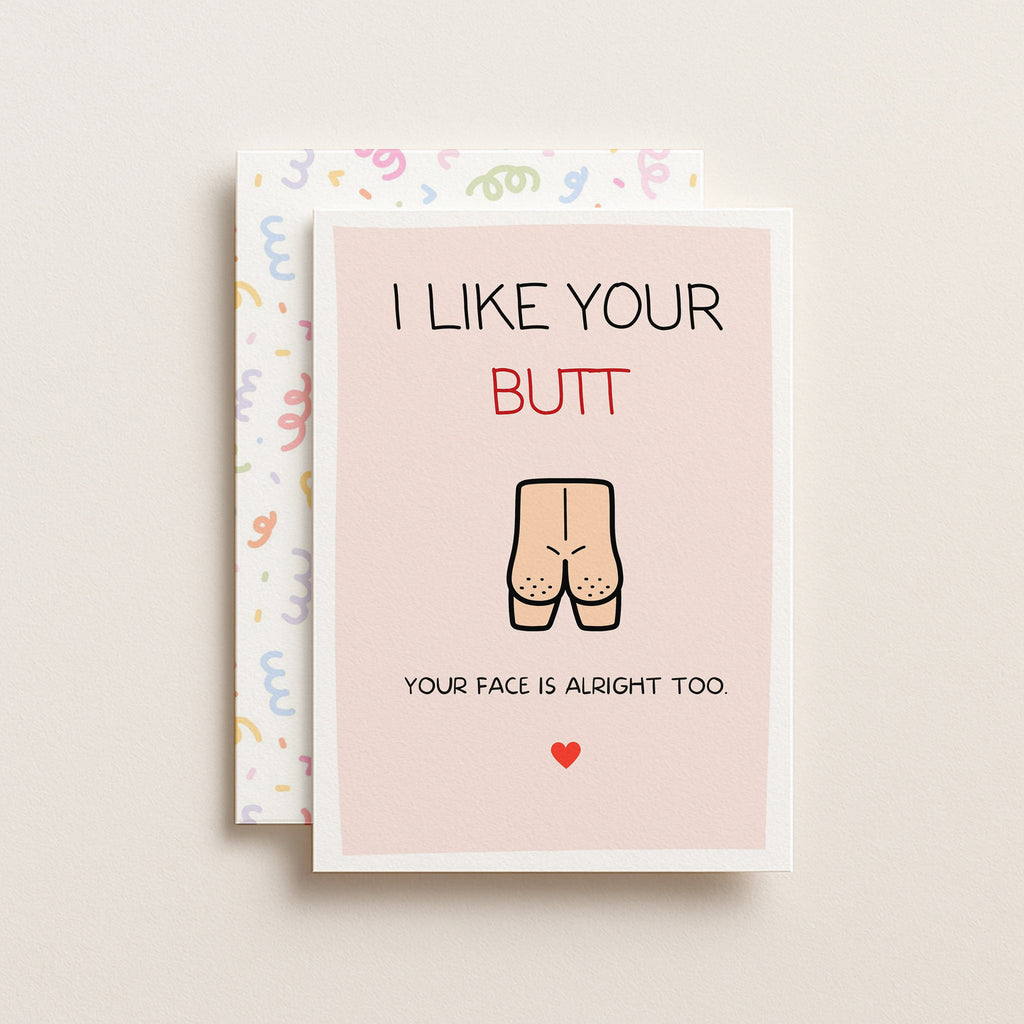"I Like Your Butt" Greeting Card