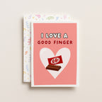 "I Love A Good Finger" Greeting Card