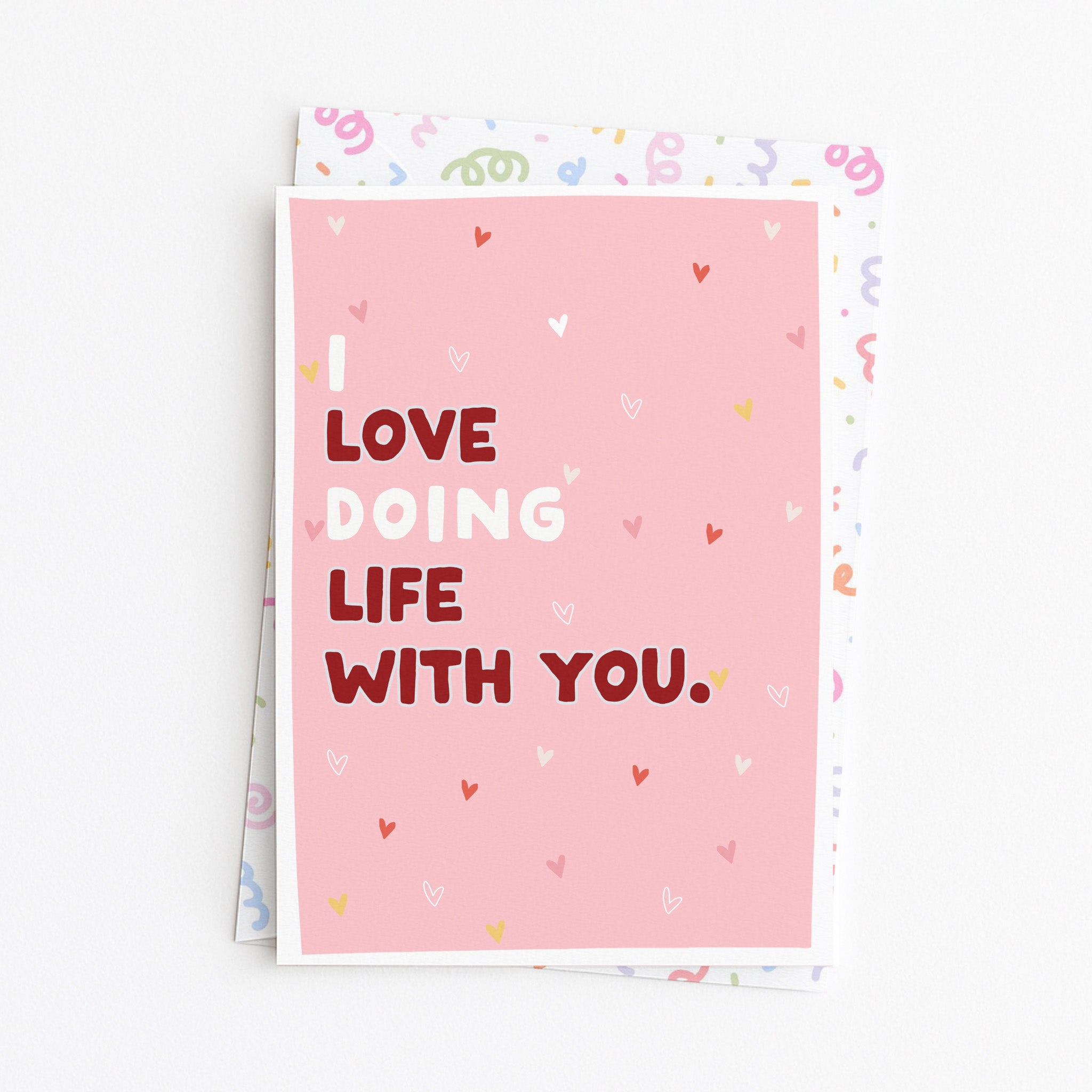 "I Love Doing Life With You" Greeting Card