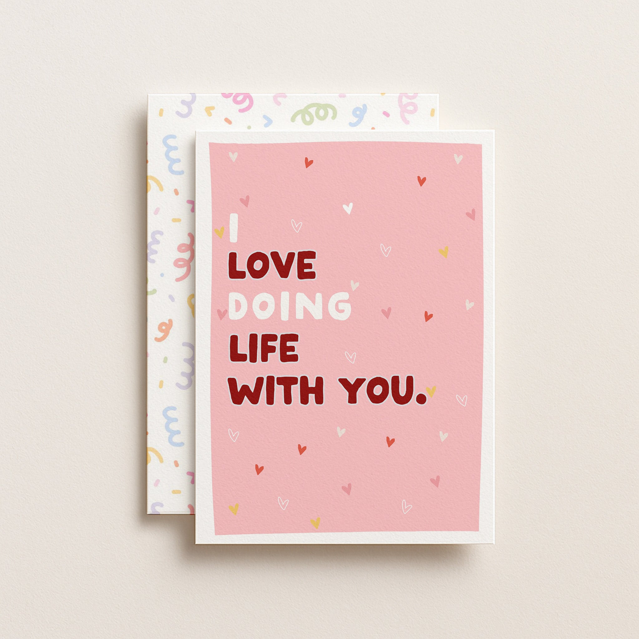 "I Love Doing Life With You" Greeting Card