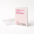 "I Love Every Bone In Your Body" Greeting Card