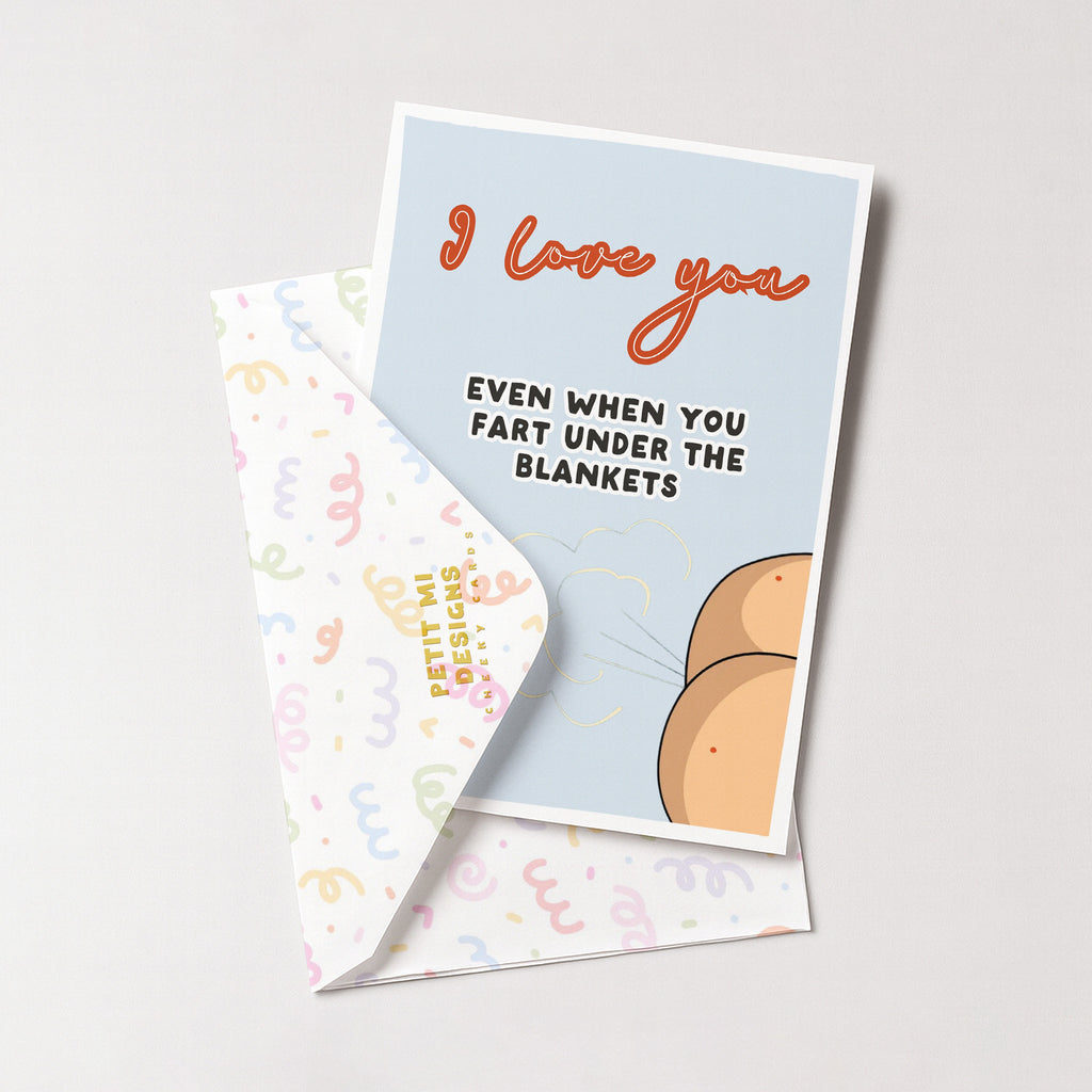 "I Love You Even When You Fart Under The Blankets" Greeting Card