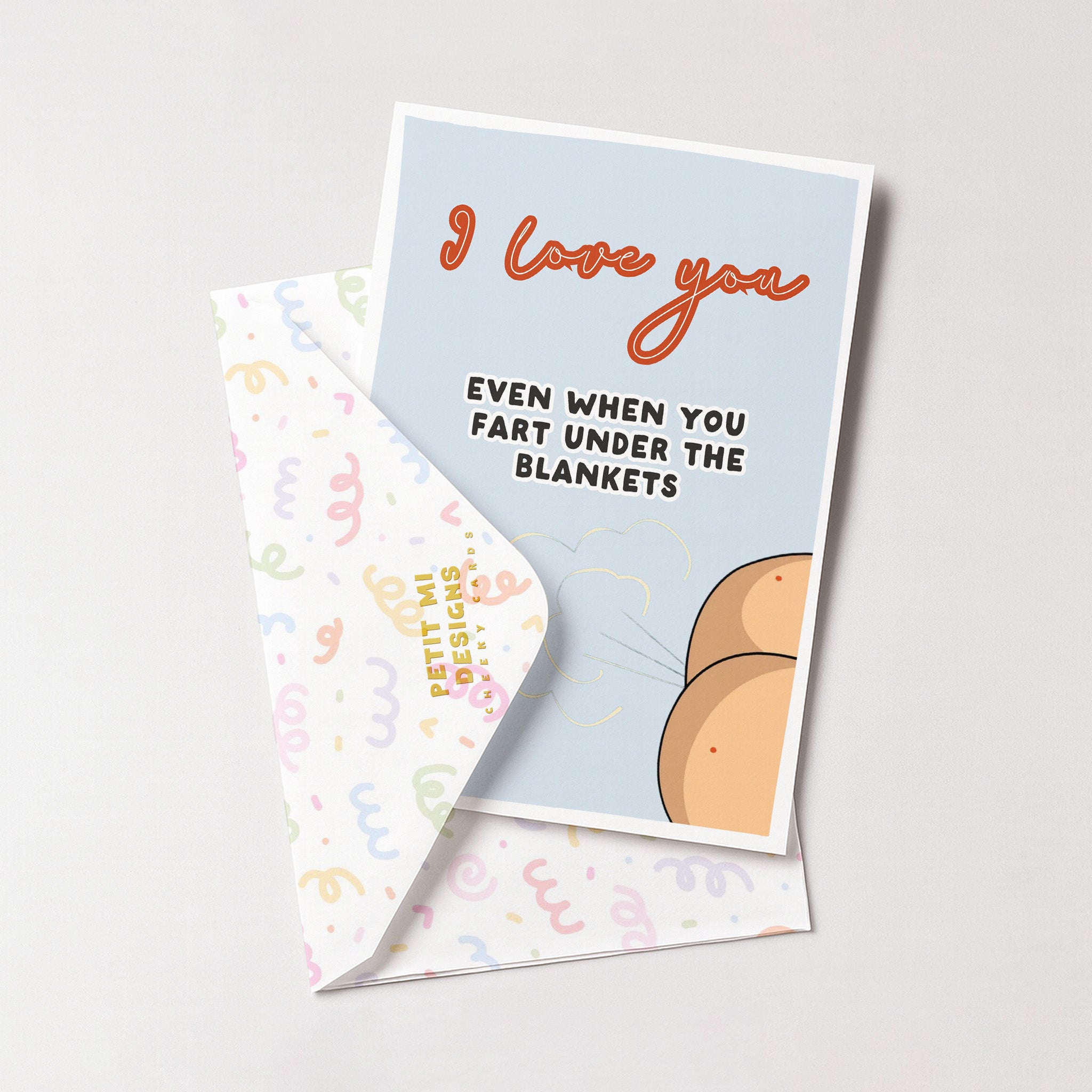 "I Love You Even When You Fart Under The Blankets" Greeting Card