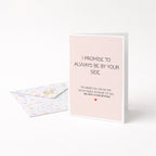 "I Promise To Always Be By Your Side" Greeting Card