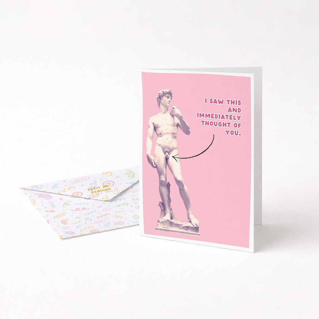 "I Saw This And Immediately Thought Of You" Greeting Card