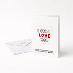 "I Still Love You .. Even Though You Load The Dishwasher Wrong" Greeting Card