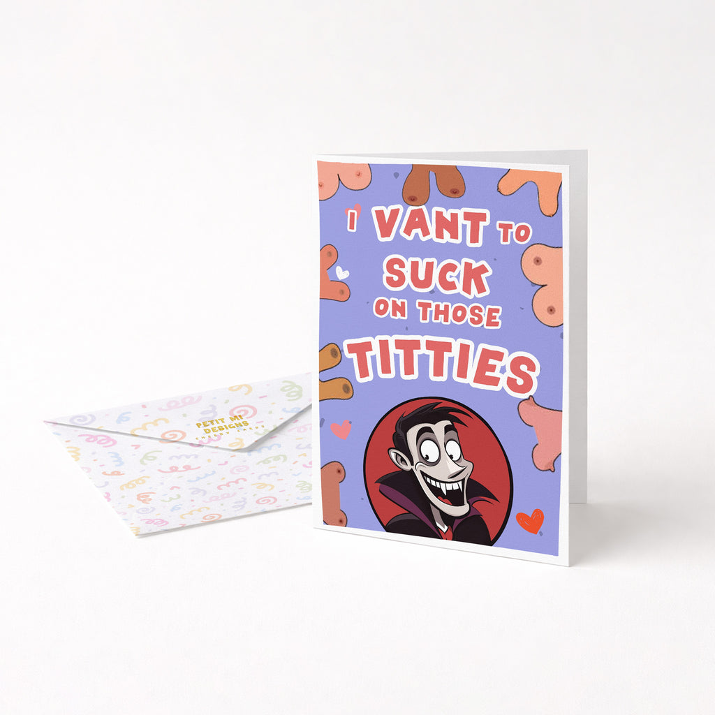"I Vant To Suck On Those Titties" Greeting Card