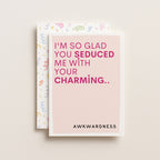 "I'm So Glad You Seduced Me With.." Greeting Card